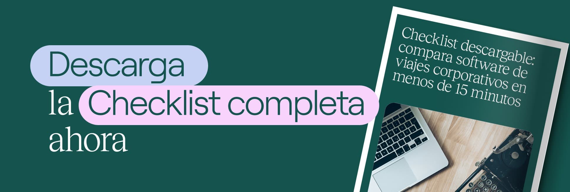 Descarga la checklist para comparar software de gestión de viajes para pymes
